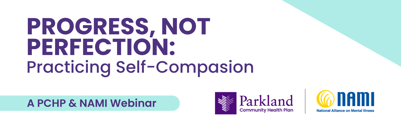 PCHP & NAMI Virtual Support Group Sessions: Progress, Not Perfection: Practicing Self-Compassion